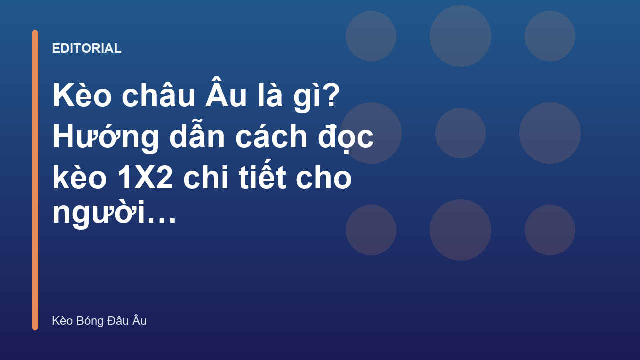 Giải thích kèo châu Âu 1X2